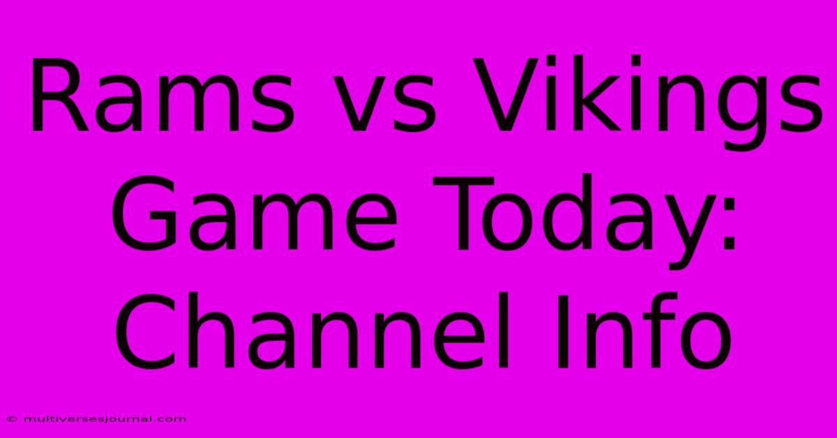 Rams Vs Vikings Game Today: Channel Info